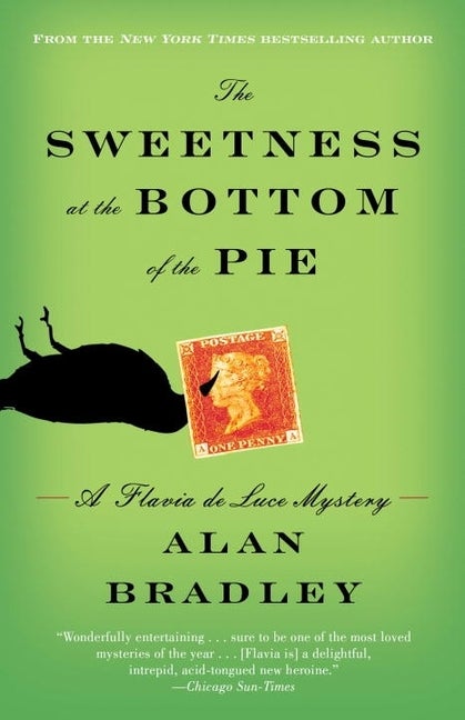 Item #353862 The Sweetness at the Bottom of the Pie: A Flavia de Luce Mystery (Flavia de Luce...