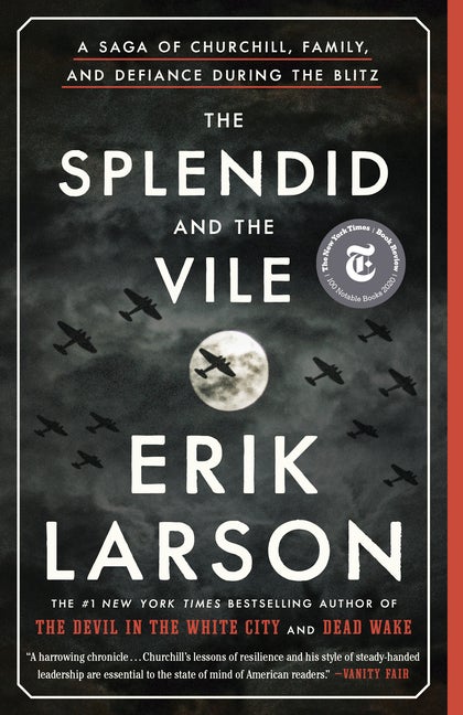 Item #352587 The Splendid and the Vile: A Saga of Churchill, Family, and Defiance During the...