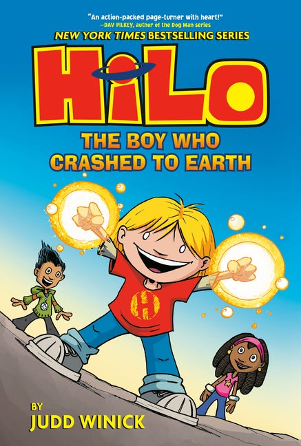 Item #324882 Hilo Book 1: The Boy Who Crashed to Earth. Judd Winick