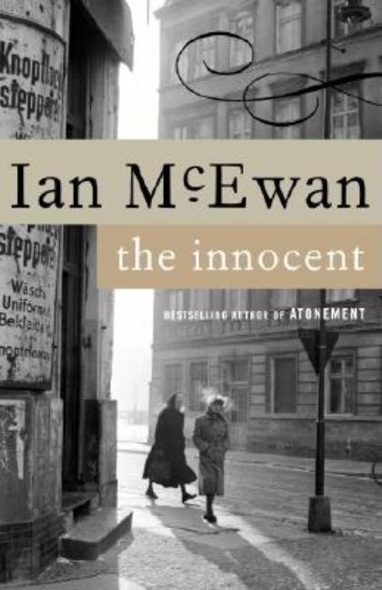 Item #137516 The Innocent: A Novel. Ian McEwan