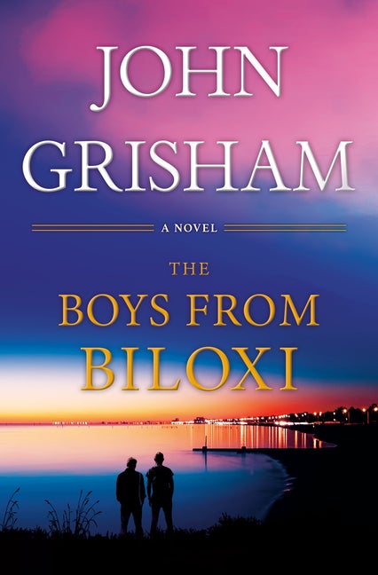 Item #321069 The Boys from Biloxi: A Legal Thriller. John Grisham