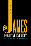 Item #356160 James: A Novel. Percival Everett
