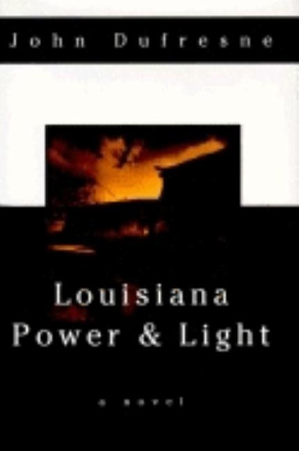 Item #286155 Louisiana Power & Light. John Dufresne