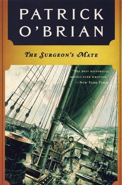 Item #326771 The Surgeon's Mate. Patrick O'Brian