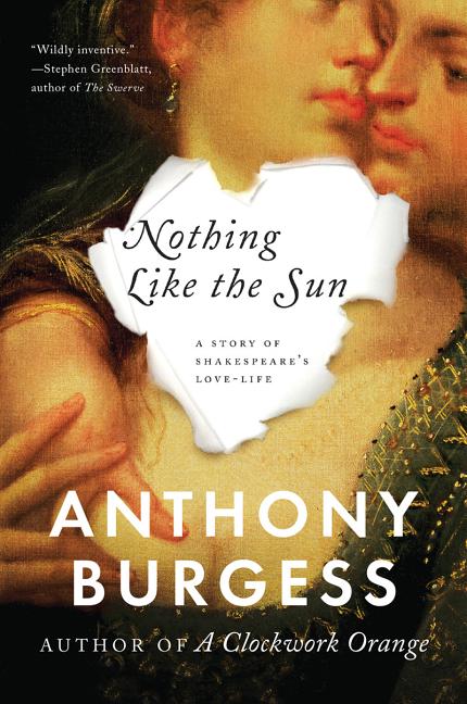Item #266462 Nothing Like the Sun. Anthony Burgess