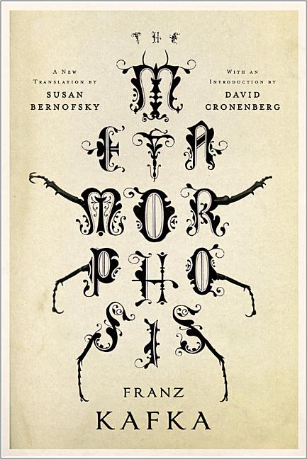 Item #352713 The Metamorphosis: A New Translation by Susan Bernofsky. Franz Kafka