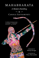 Item #443363 Mahabharata: A Modern Retelling. Carole Satyamurti