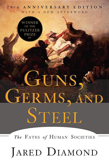 Item #354494 Guns, Germs, and Steel: The Fates of Human Societies. Jared Diamond