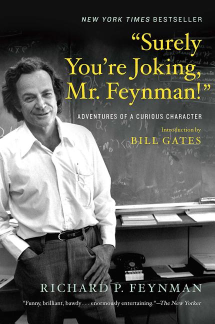 Item #306602 Surely You're Joking, Mr. Feynman!: Adventures of a Curious Character. Richard P....