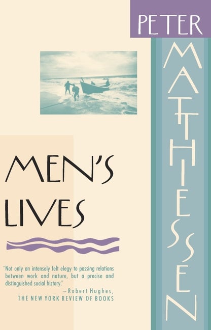 Item #60378 Men's Lives. Peter Matthiessen