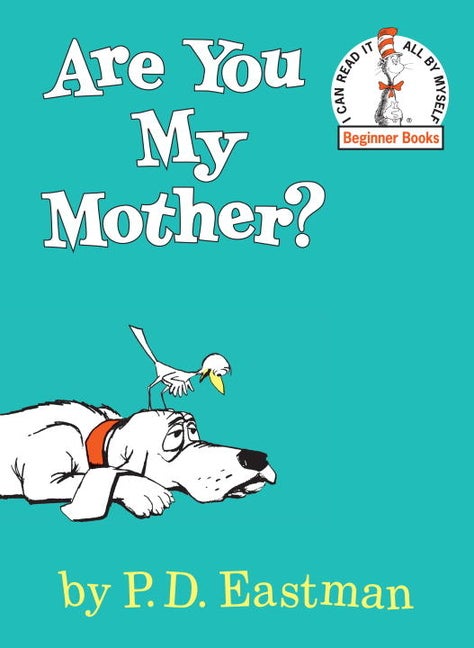 Item #340582 Are You My Mother? P. D. Eastman
