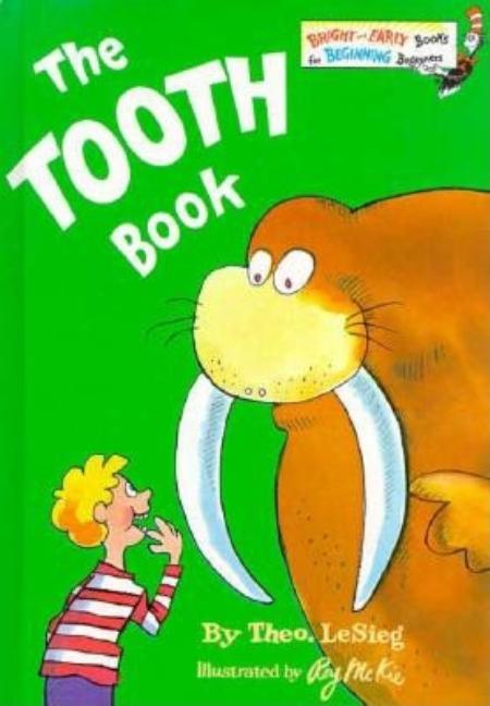 Item #258427 The Tooth Book (A Bright & Early Book, No. 25). Theodore Lesieg