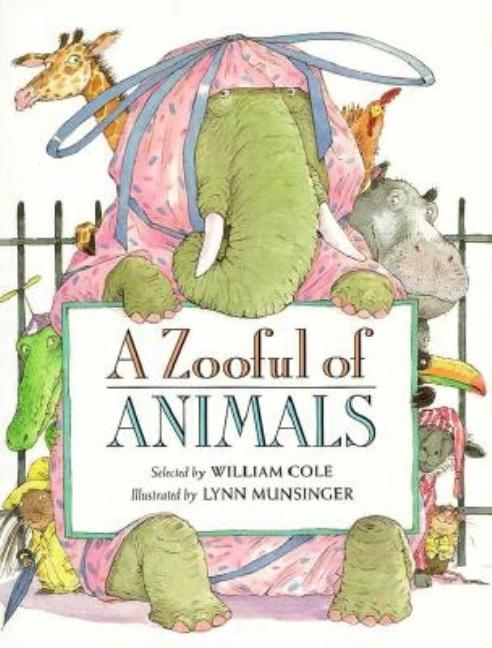 Item #151971 A Zooful of Animals. William R. Cole