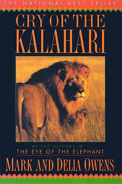 Item #350467 Cry of the Kalahari. Mark Owens, Delia, Owens