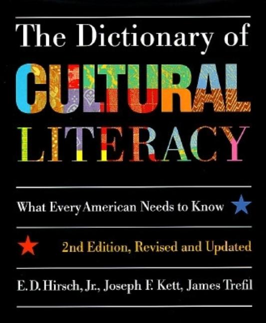 Item #221111 The Dictionary of Cultural Literacy. Joseph F. Kett E. D. Hirsch, James S. Trefil,...