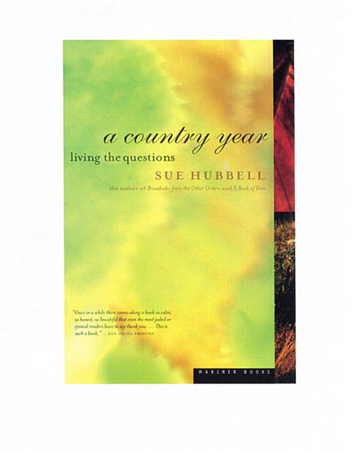 Item #307997 A Country Year: Living the Questions. Sue Hubbell