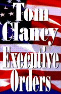 Item #350603 Executive Orders. Tom Clancy