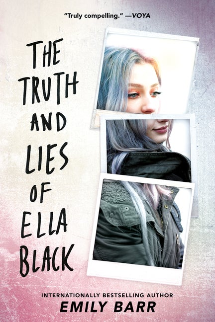 Item #330401 The Truth and Lies of Ella Black. Emily Barr