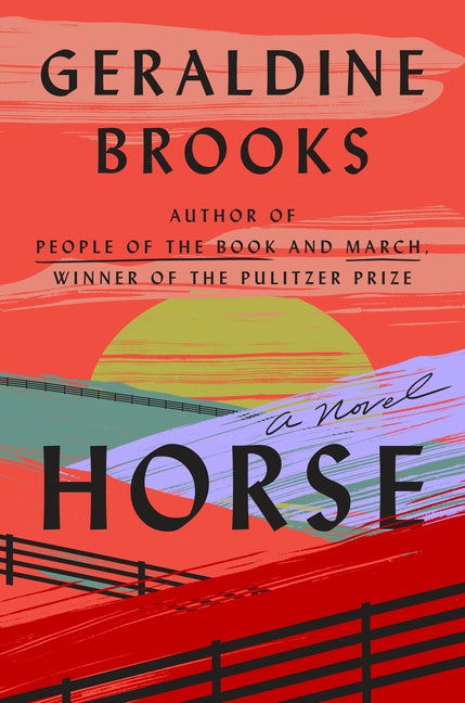 Item #339557 Horse: A Novel. Geraldine Brooks