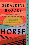 Item #349923 Horse: A Novel. Geraldine Brooks