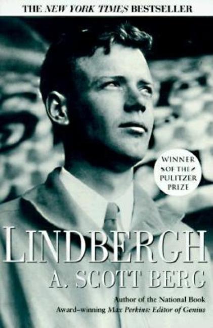 Item #244044 Lindbergh. Charles Lindbergh, A. Scott Berg
