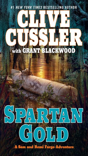 Item #258685 Spartan Gold (A Fargo Adventure). Grant Blackwood Clive Cussler