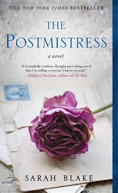 Item #337540 The Postmistress. Sarah Blake