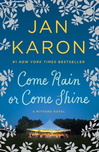 Item #223494 Come Rain or Come Shine (A Mitford Novel). Jan Karon