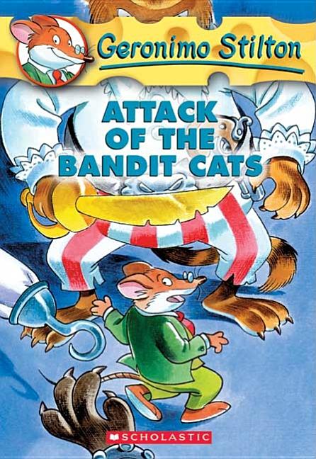 Item #342102 Attack of the Bandit Cats (Geronimo Stilton, No. 8). Geronimo Stilton