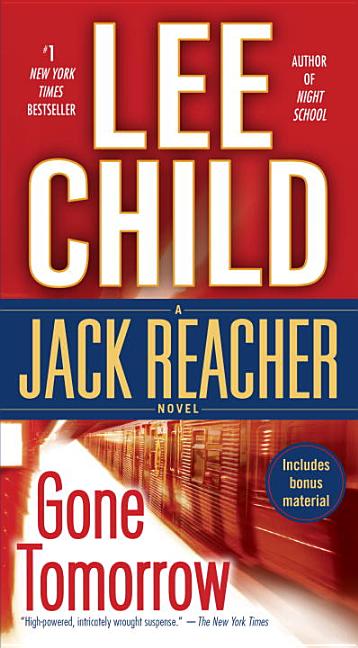 Item #343580 Gone Tomorrow: A Reacher Novel (Jack Reacher). Lee Child