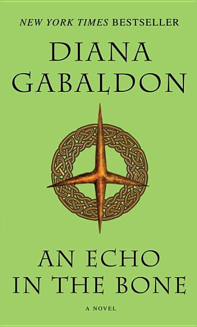 Item #349515 An Echo in the Bone: A Novel (Outlander 7). Diana Gabaldon