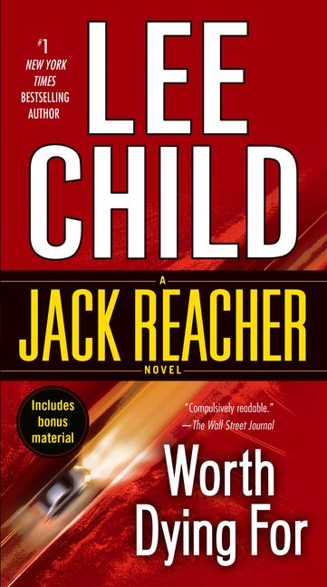Item #343581 Worth Dying For: A Reacher Novel. Lee Child