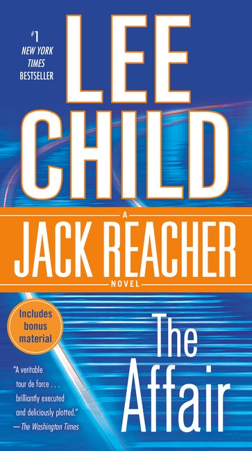 Item #335134 The Affair: A Reacher Novel (Jack Reacher). Lee Child
