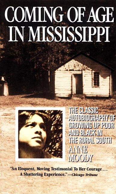 Item #329825 Coming of Age in Mississippi. Anne Moody