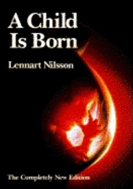 Item #329695 A Child is Born. Lennart Nilsson