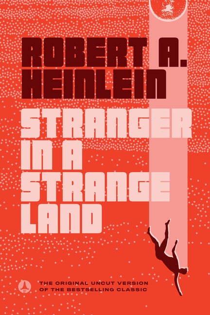Item #352158 Stranger in a Strange Land. Robert A. Heinlein