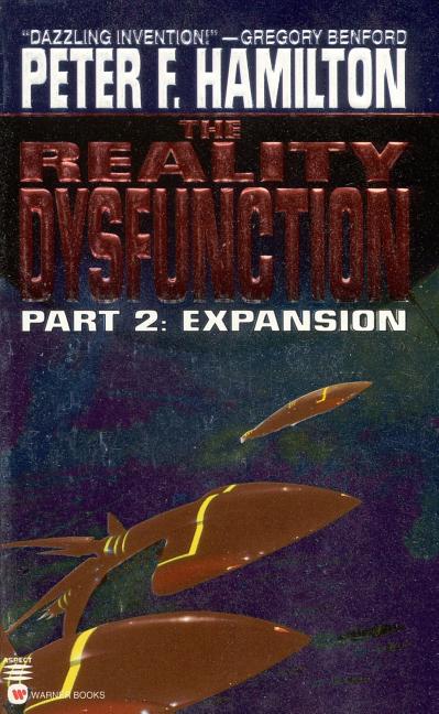 Item #289227 The Reality Dysfunction: Expansion - Part II (Part 2). Peter F. Hamilton