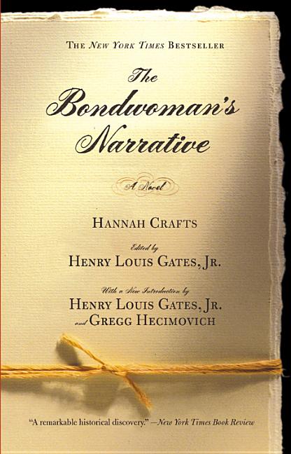 Item #344707 The Bondwoman's Narrative. Hannah Crafts