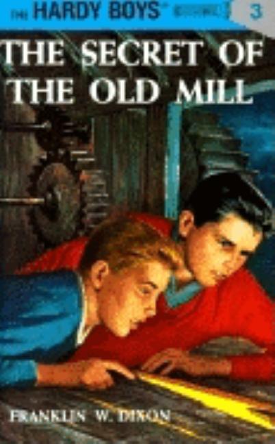 Item #340472 The Secret of the Old Mill (The Hardy Boys Mystery Stories, Book 3). Franklin W. Dixon