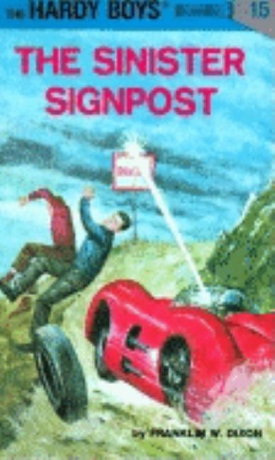 Item #283061 The Sinister Signpost (Hardy Boys). Franklin W. Dixon