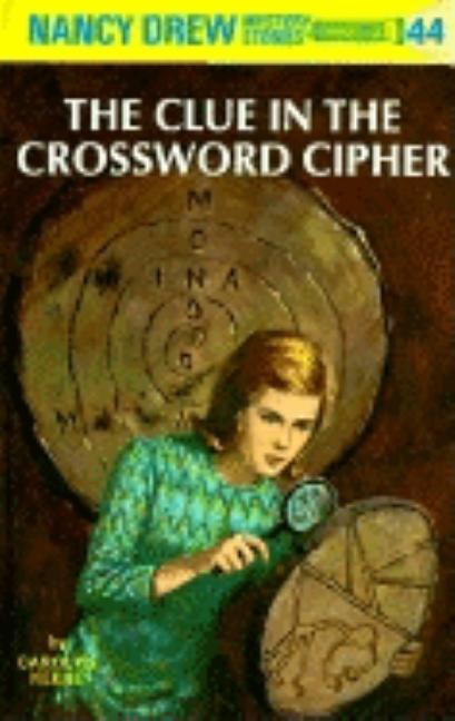 Item #213862 The Clue in the Crossword Cipher (Nancy Drew, Book 44). Carolyn Keene