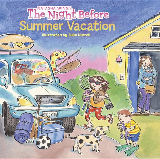 Item #328430 The Night Before Summer Vacation (Reading Railroad Books). Natasha Wing