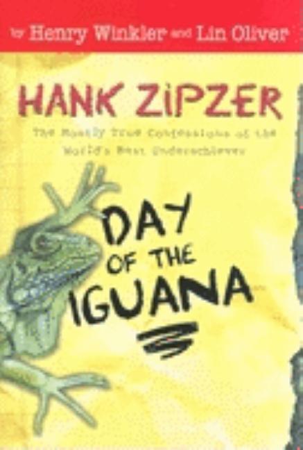 Item #182975 The Day of the Iguana #3 (Hank Zipzer). Lin Oliver Henry Winkler