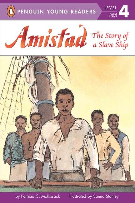 Item #62581 Amistad : The Story Of A Slave Ship. SANNA STANLEY PAT MCKISSACK.