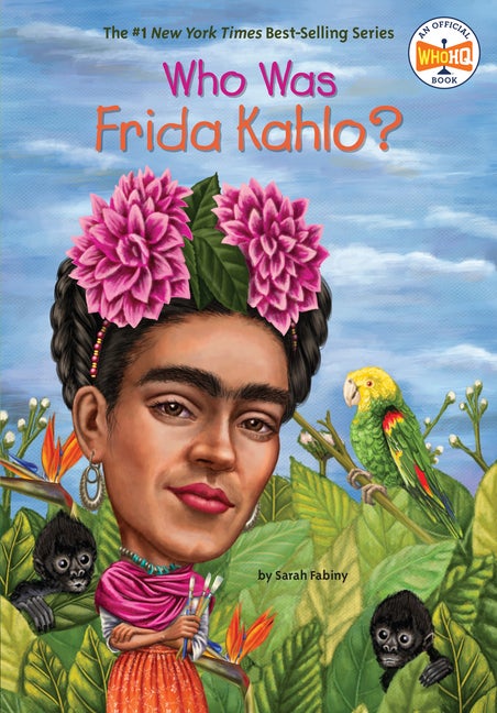 Item #313069 Who Was Frida Kahlo? Sarah Fabiny, Who HQ