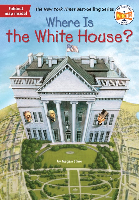 Item #251730 Where Is the White House? Who HQ Megan Stine