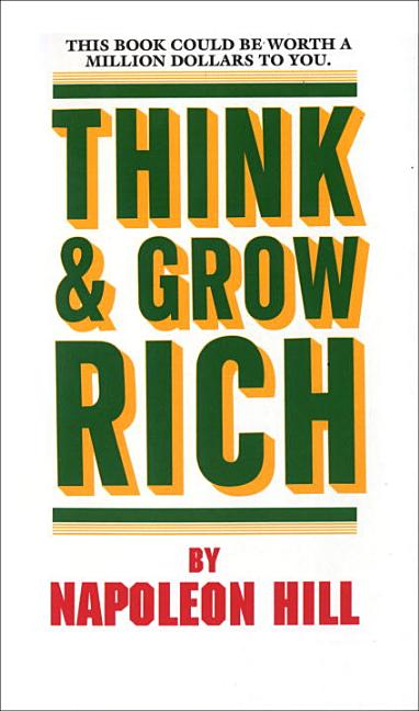 Item #340277 Think and Grow Rich: The Andrew Carnegie formula for money making. Napoleon Hill