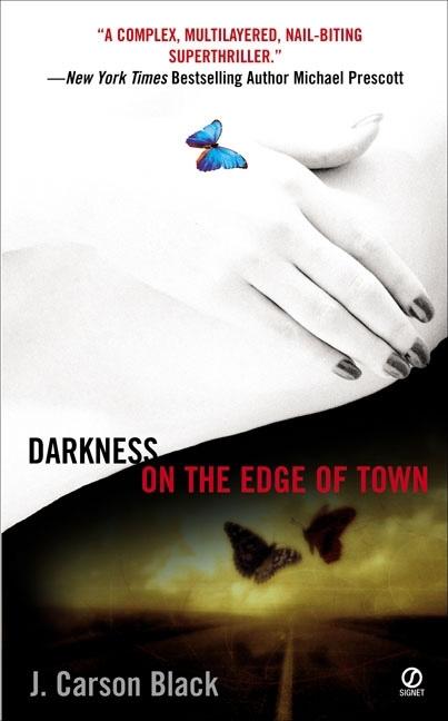 Item #170884 Darkness on the Edge of Town. J. Carson Black