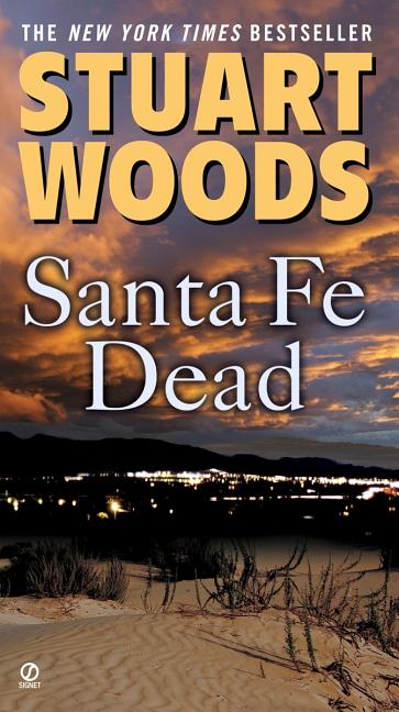 Item #117193 Santa Fe Dead (Ed Eagle Novel). Stuart Woods