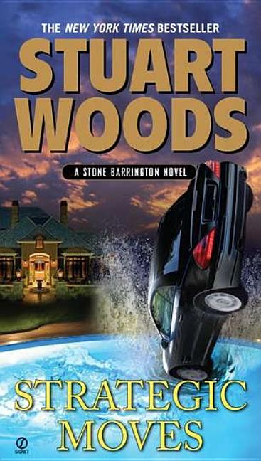 Item #244011 Strategic Moves: A Stone Barrington Novel. Stuart Woods
